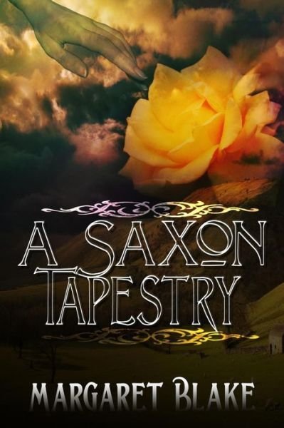 Cover for Margaret Blake · A Saxon Tapestry (Paperback Book) (2016)