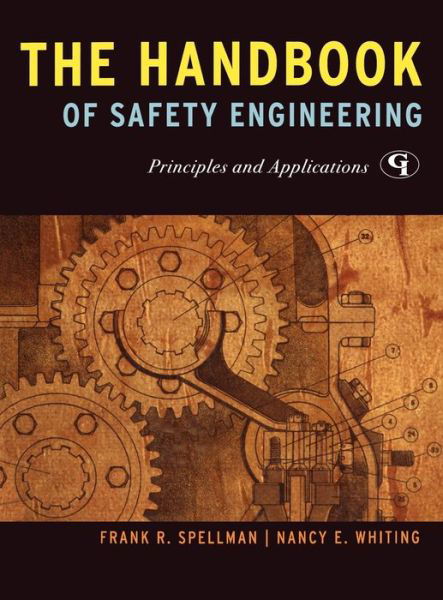 Cover for Frank R. Spellman · The Handbook of Safety Engineering: Principles and Applications (Hardcover Book) (2009)