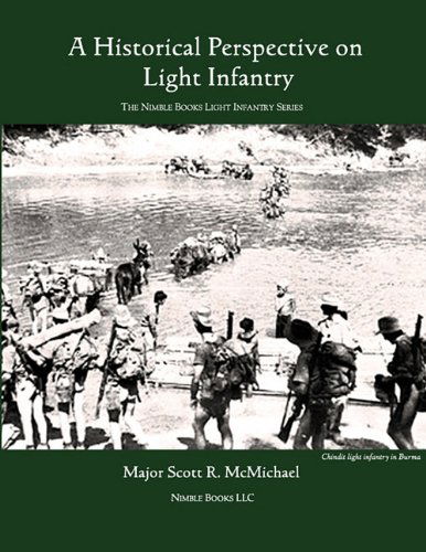 Cover for Scott R. Mcmichael · Light Infantry: a Historical Perspective (Paperback Book) (2010)