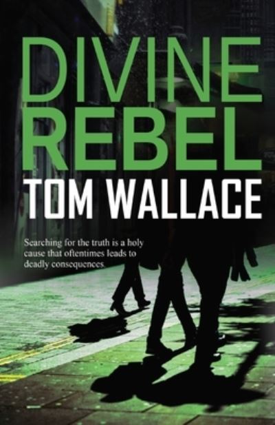 Cover for Tom Wallace · Divine Rebel (Paperback Book) (2020)