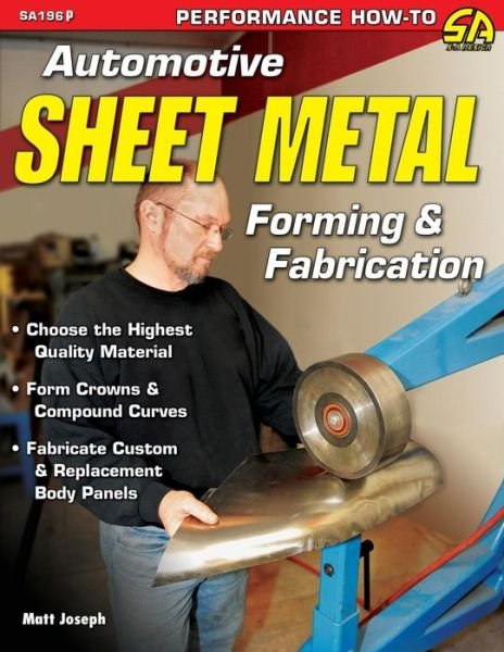 Cover for Matt Joseph · Automotive Sheet Metal Forming &amp; Fabrication (Paperback Book) (2011)