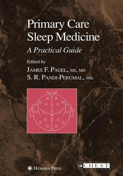 Cover for J F Pagel · Primary Care Sleep Medicine: a Practical Guide - Current Clinical Practice (Paperback Book) [1st Ed. Softcover of Orig. Ed. 2007 edition] (2010)