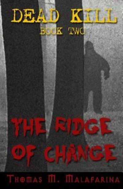 Cover for Thomas M Malafarina · The Ridge of Change (Taschenbuch) (2016)