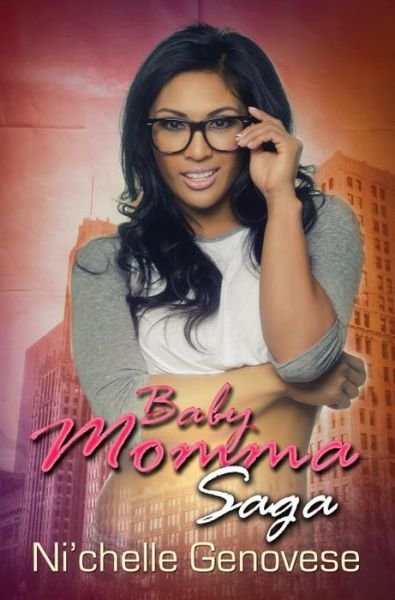 Cover for Ni'Chelle Genovese · Baby Momma Saga: Part 1 (Paperback Book) (2017)