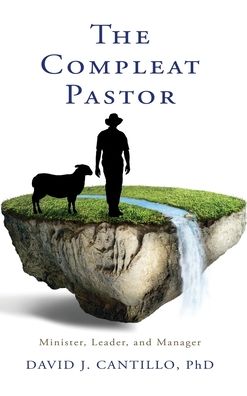 Cover for Cantillo, David J, PhD · The Compleat Pastor (Hardcover Book) (2019)