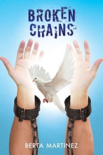 Cover for Berta Martinez · Broken Chains (Paperback Book) (2020)