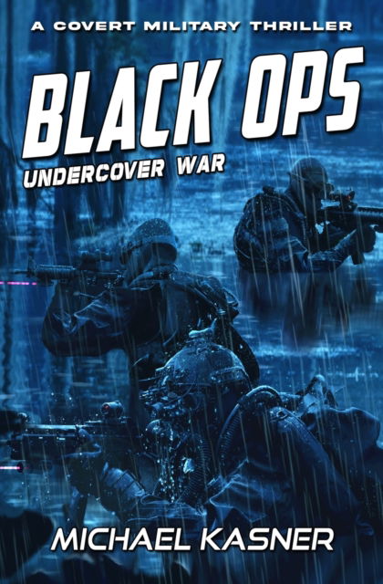 Cover for Michael Kasner · Black OPS: Undercover War - Book 1 - Black Ops (Paperback Book) (2022)