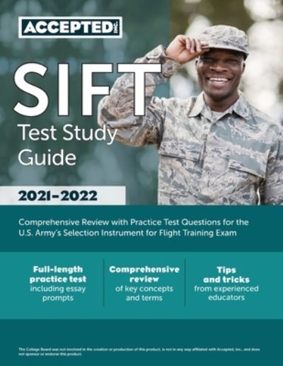 SIFT Test Study Guide: Comprehensive Review with Practice Test Questions for the U.S. Army's Selection Instrument for Flight Training Exam - Inc Accepted - Książki - Accepted, Inc. - 9781635309713 - 4 grudnia 2020