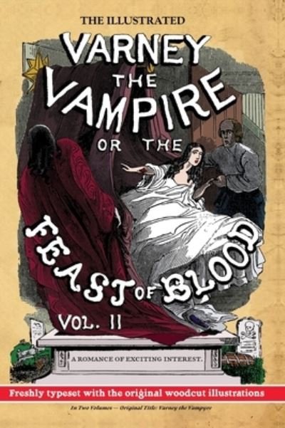 Cover for James Malcolm Rymer · The Illustrated Varney the Vampire; or, The Feast of Blood - In Two Volumes - Volume II (Hardcover Book) (2020)