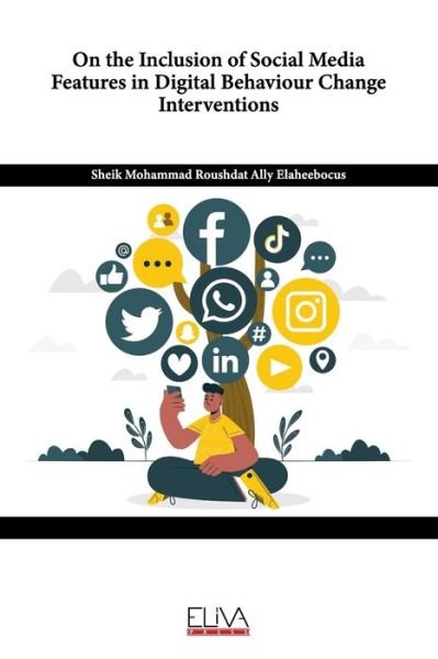 Cover for Amazon Digital Services LLC - KDP Print US · On the Inclusion of Social Media Features in Digital Behaviour Change Interventions (Paperback Book) (2022)