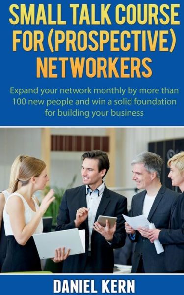 Cover for Daniel Kern · Small Talk Course for (prospective) Networkers (Book) (2021)