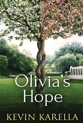 Cover for Kevin Karella · Olivia's Hope : Alive (Hardcover Book) (2018)