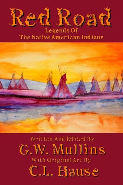 Cover for G W Mullins · Red Road Legends Of The Native American Indians - Legends of the Native American Indians (Paperback Book) [2nd edition] (2019)