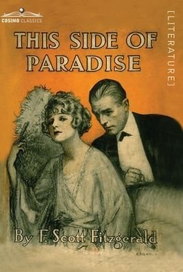 This Side of Paradise - F. Scott Fitzgerald - Kirjat - Cosimo - 9781646794713 - 1921