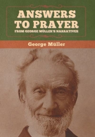 Cover for George Muller · Answers to Prayer, from George Muller's Narratives (Gebundenes Buch) (2020)