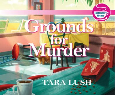 Cover for Tara Lush · Grounds for Murder (CD) (2020)