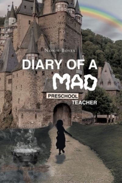 Cover for Nonie Boyes · Diary of A Mad Preschool Teacher (Paperback Book) (2021)
