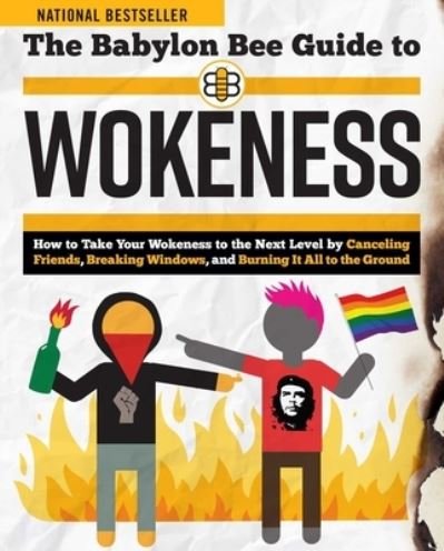 Cover for Babylon Bee · The Babylon Bee Guide to Wokeness (Pocketbok) (2021)