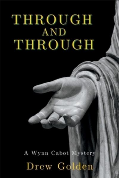 Through and Through - Drew Golden - Livros - Level Best Books - 9781685122713 - 14 de fevereiro de 2023