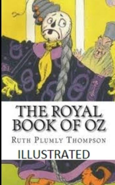 Cover for Ruth Plumly Thompson · The Royal Book of Oz Illustrated (Paperback Book) (2019)