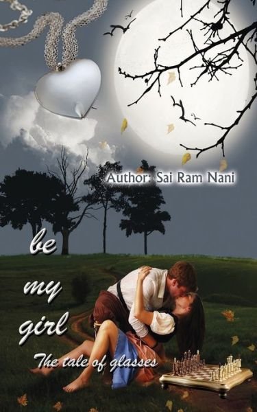 Cover for Sai Ram Nani Sanapala · Be My Girl (Taschenbuch) (2019)