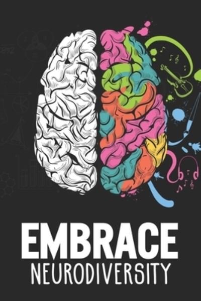 Cover for Neurodiversity Journal · Embrace Neurodiversity Colorful Brain Notebook (Paperback Book) (2019)