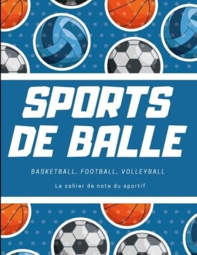 Cover for Cahiers Sports · Sports de balle (Paperback Book) (2019)