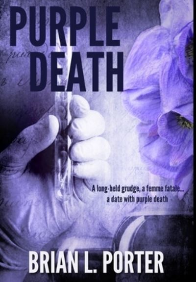 Cover for Brian L Porter · Purple Death (Hardcover Book) (2021)