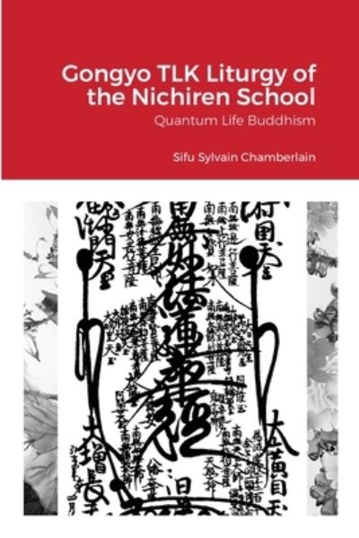 Cover for Sylvain Chamberlain · Gongyo TLK Liturgy of the Nichiren School (Paperback Book) (2020)