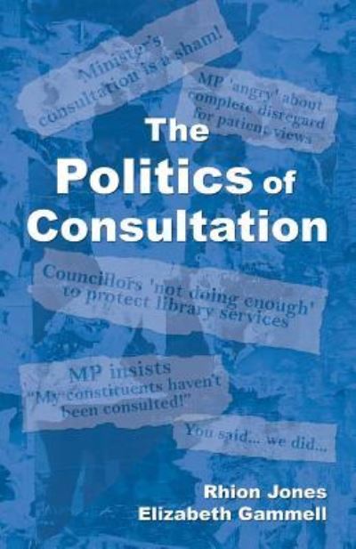 Cover for Rhion Jones · The Politics of Consultation (Paperback Book) (2018)