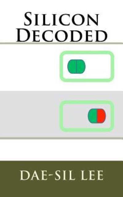 Cover for Dae-Sil Lee · Silicon Decoded (Taschenbuch) (2018)