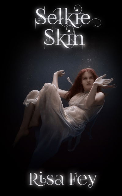 Cover for Risa Fey · Selkie Skin (Pocketbok) (2018)