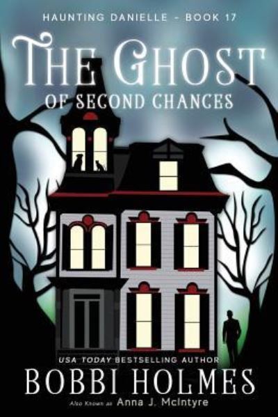 Cover for Bobbi Holmes · The Ghost of Second Chances (Paperback Book) (2018)