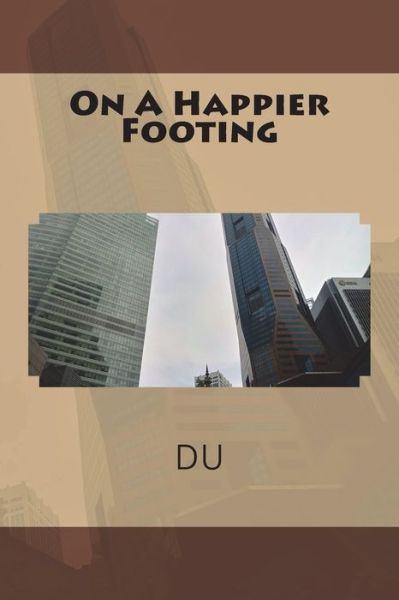 Cover for Du · On A Happier Footing (Paperback Book) (2018)