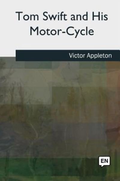 Cover for Victor Appleton · Tom Swift and His Motor-Cycle (Paperback Book) (2018)