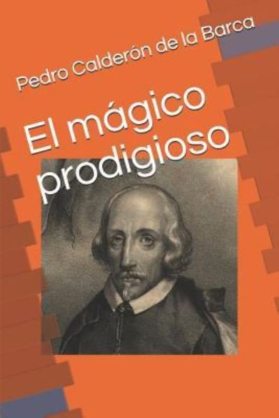 Cover for Pedro Calderon de la Barca · El m gico prodigioso (Pocketbok) (2019)