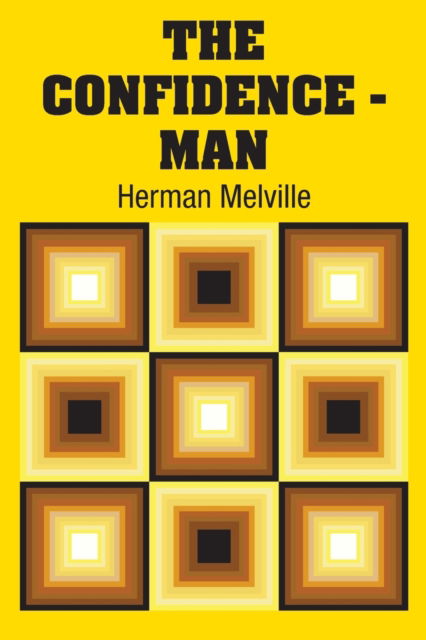 Cover for Herman Melville · The Confidence - Man (Paperback Book) (2018)