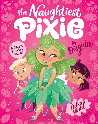 Cover for Ailsa Wild · Naughtiest Pixie in Disguise (Book) (2019)