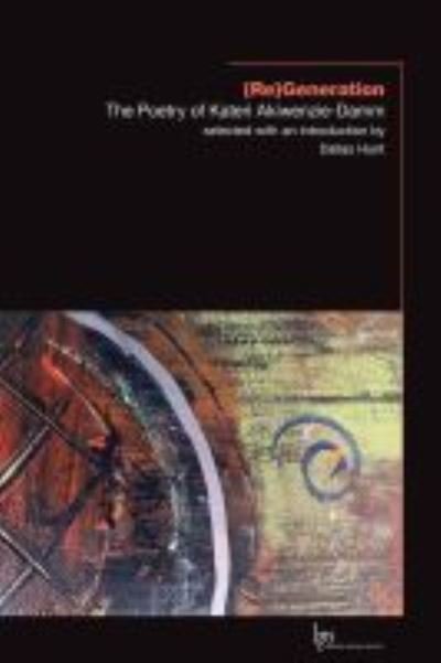 Kateri Akiwenzie-Damm · (Re)Generation: The Poetry of Kateri Akiwenzie-Damm (Paperback Bog) (2021)