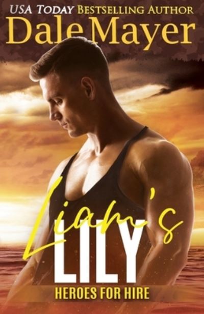 Cover for Dale Mayer · Liam's Lily (Paperback Book) (2018)