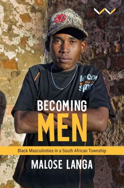 Cover for Dr Malose Langa · Becoming Men (Hardcover Book) (2020)