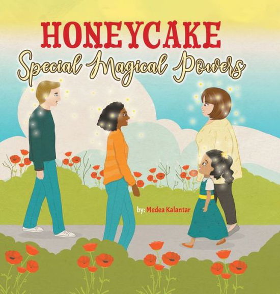 Cover for Medea Kalantar · Honeycake: Special Magical Powers - Honeycake (Hardcover Book) (2020)