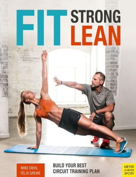 Cover for Mike Diehl · Fit. Strong. Lean.: Build Your Best Circuit Training Plan (Paperback Book) (2019)