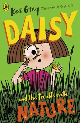Cover for Kes Gray · Daisy and the Trouble with Nature - A Daisy Story (Paperback Book) (2020)