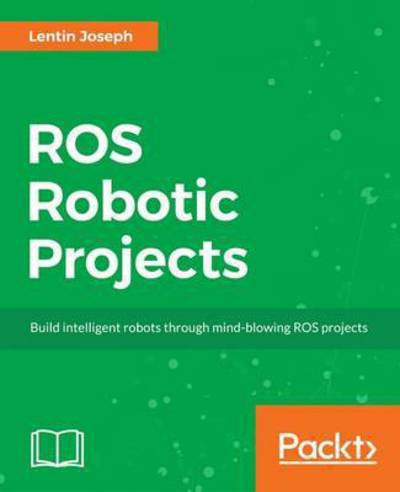 Cover for Lentin Joseph · ROS Robotics Projects (Paperback Book) (2017)