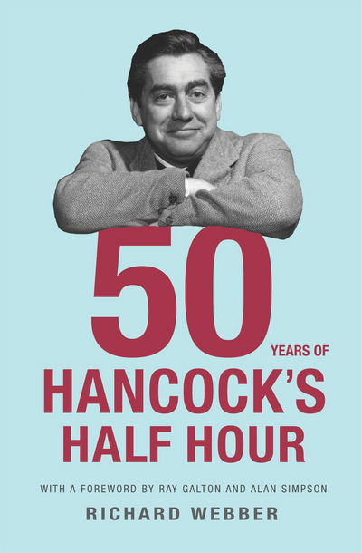 Cover for Richard Webber · Fifty Years Of Hancock's Half Hour (Paperback Book) (2016)