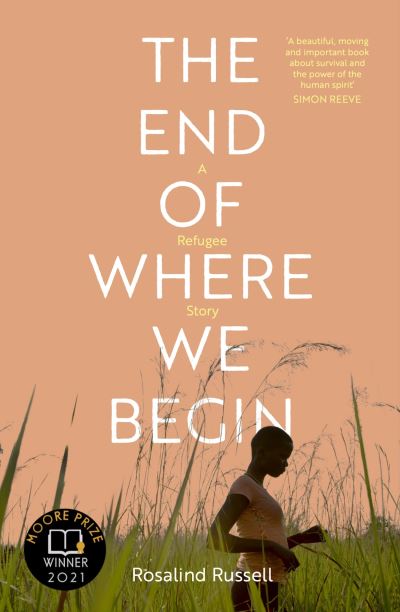 Cover for Rosalind Russell · The End of Where We Begin: A Refugee Story (Paperback Book) [2nd edition] (2023)