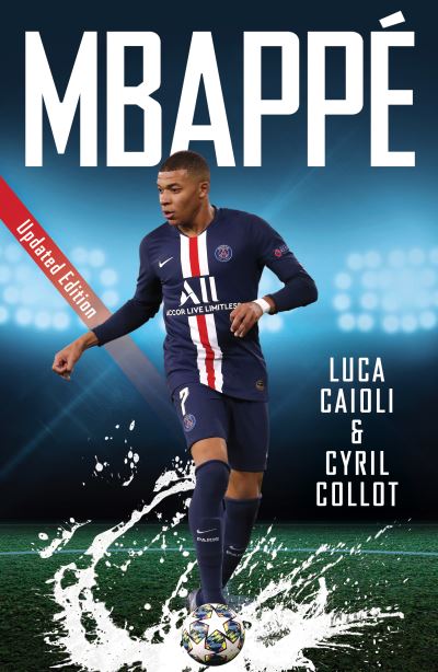 Cover for Cyril Collot · Mbappe: 2022 Updated Edition - Luca Caioli (Paperback Book) (2022)