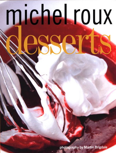 Cover for Roux, Michel, OBE · Desserts (Paperback Bog) [Paperback edition] (2019)