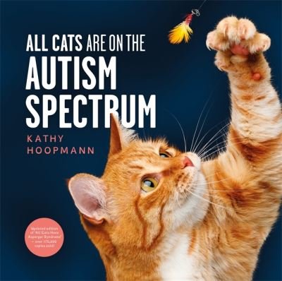 Cover for Kathy Hoopmann · All Cats Are on the Autism Spectrum (Gebundenes Buch) [Illustrated edition] (2020)